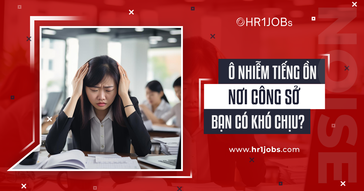 Ô nhiễm tiếng ồn nơi công sở