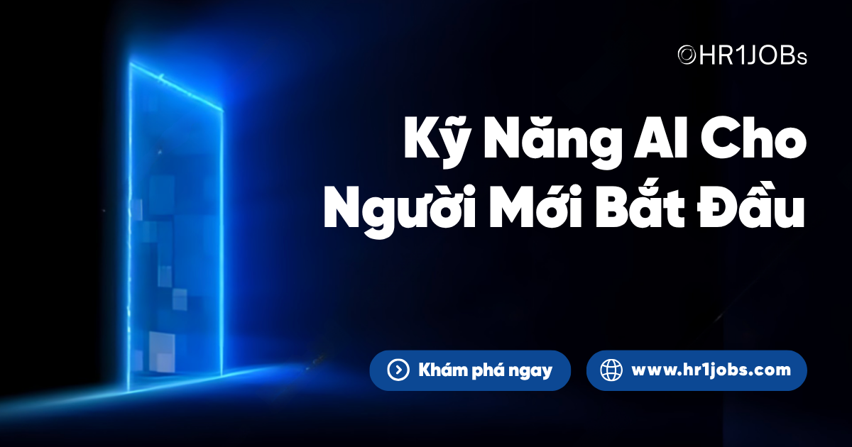 Kỹ Năng AI Cho Người Mới Bắt Đầu Trong 7 Ngày