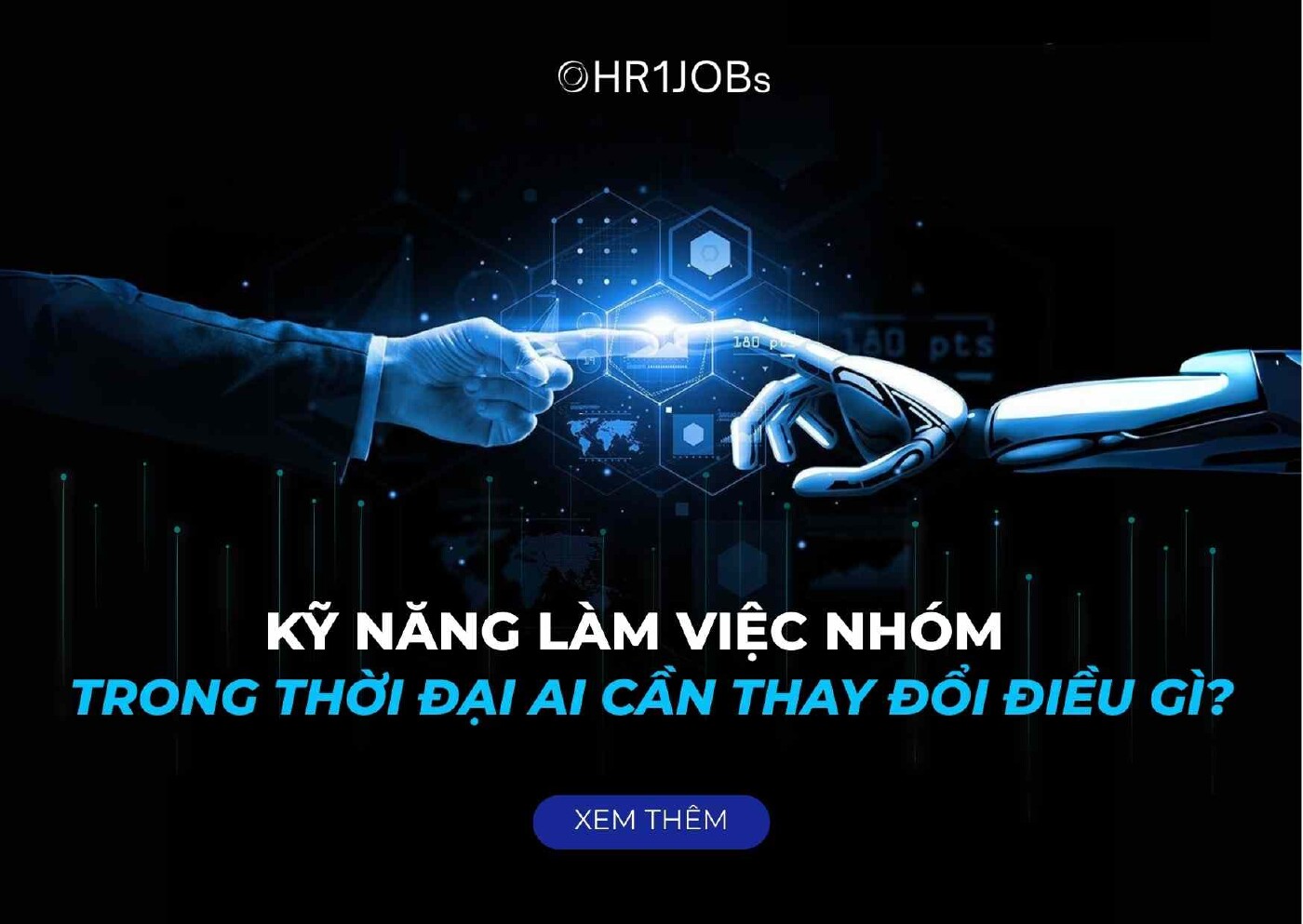 Kỹ Năng Làm Việc Nhóm Trong Thời Đại AI Cần Thay Đổi Điều Gì?