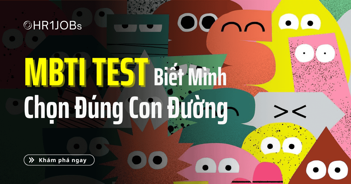 Làm MBTI Test: Biết Mình Để Chọn Đúng Con Đường